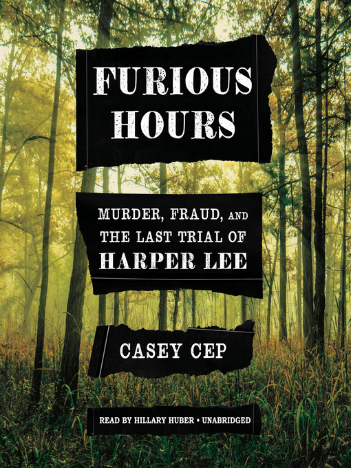 Title details for Furious Hours by Casey Cep - Wait list